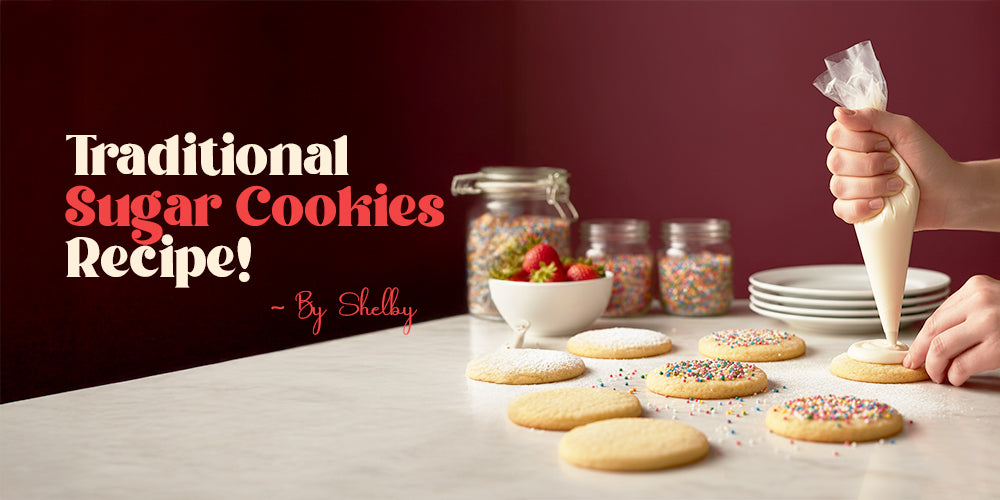 Shelby's Traditional Sugar Cookies Recipe